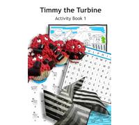 Timmy the Turbine: Activity Book 1 (Energy Generators)
