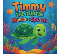 Timmy the Turtle Makes a Splash