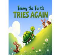 Timmy the Turtle Tries Again