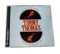 Timmy Thomas: Why Can't We Live Together, Expanded CD Edition