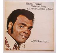 Timmy Thomas - You're The Song I've Always Wanted To Sing