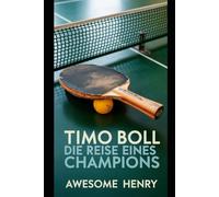 Timo Boll: Die Reise eines Champions