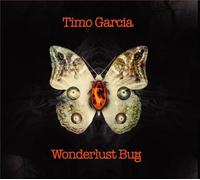 Timo Garcia - Wonderlust Bug-Special Edition