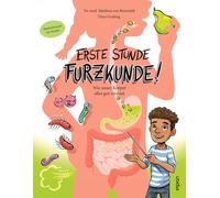 Timo Grubing Ma Erste Stunde Furzkunde Wie unser Körper alles gut v (Paperback)