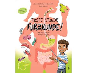 Timo Grubing Ma Erste Stunde Furzkunde Wie unser Körper alles gut v (Paperback)