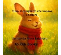 Timo, il coniglietto che imparò a saltare (Le avventure di Timo)