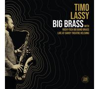 Timo Lassy & Ricky-Tick Big Band Brass - Big Brass Live At Savoy Theatre Helsinki