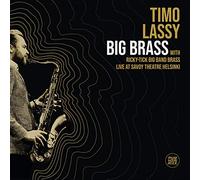 Timo Lassy & Ricky-Tick Big Band Brass - Big Brass Live At Savoy Theatre Helsinki