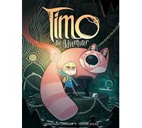 Timo the Adventurer: A Graphic Novel