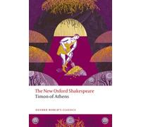 Timon of Athens : The New Oxford Shakespeare