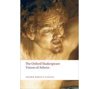 Timon of Athens: The Oxford Shakespeare