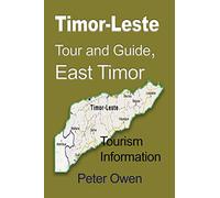 Timor-Leste Tour and Guide, East Timor: Tourism Information
