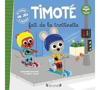 Timoté fait de la trottinette (Écoute aussi l'histoire)