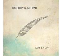 Timothy B Schmit - Day By Day