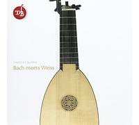 Timothy Burris - Bach Meets Weiss