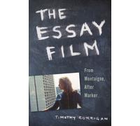 The Essay Film: From Montaigne, After Marker - Paperback NEW Corrigan, Timot 11/