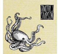 Timothy J Simpson - Oh, These Endless Fears