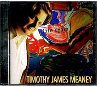 Timothy James Meaney - Life Again by Timothy James Meaney (UK Import)
