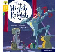 Timothy Knapman Oxford Reading Tree Story Sparks: Oxford Level 5: The Night Knight Book Timothy Knapman Multicolor