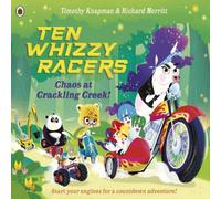Timothy Knapman Ten Whizzy Racers: Chaos at Crackling Creek Paperback Book Timothy Knapman Multicolor