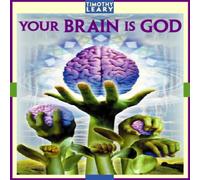 Timothy Leary Your Brain Is God Paperback Book Timothy Leary Multicolor
