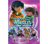 Timothy Mean and the Time Machine 2