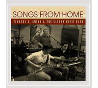 Timothy R. Smith & the Sacred Music Band - Songs from Home