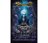 Timothy Williams The Infernal Shadow: 2 (The Timothy Williams Saga)