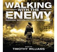 Timothy Williams - Walking With The Enemy (original Motion Picture Soundtrack)