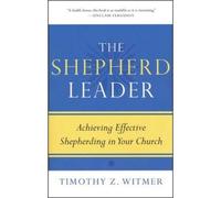 Timothy Z. Witmer Shepherd Leader, The (Paperback)