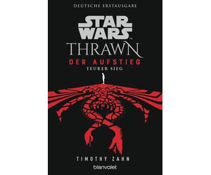 Timothy Zahn An Star Wars™ Thrawn - Der Aufstieg - Teurer Sieg (Thra (Paperback)
