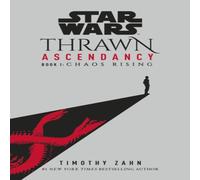 Timothy Zahn Star Wars: Thrawn Ascendancy: Chaos Rising Paperback Book Timothy Zahn Multicolor
