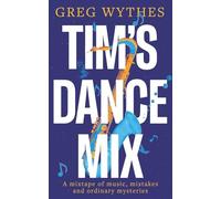 Tim's Dance Mix: A mixtape of music, mistakes and ordinary mysteries
