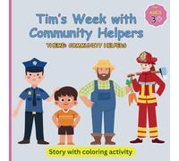 Tim's Week with Community Helpers: Theme: Community Helpers