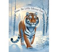 Timur, the Little Siberian Tiger
