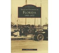 Tin Can Tourists in Florida 1900-1970 (Images of America)