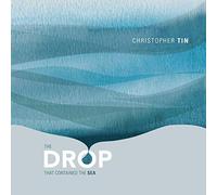 Tin, Christopher - Drop That Contained the..