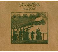Tin Hat Trio - Book Of Silk