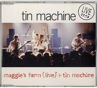 Tin Machine, Maggie's Farm