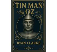 Tin Man: Tales From The Land Of Oz