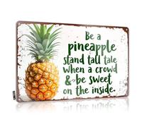 Tin Metal Decor Teen Room Decor Custom Tin Sign, Ideas Fade Resistant Be A Pineapple Stand Tall Tale When A Crowd & Be Sweet On The Inside. For Home Kitchen | Funny Vintage Decor(20X30CM)