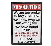 Tin Metal Door Sign No Soliciting We are Too Broke Found Jesus Go Away 12"x8"