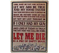 Tin Metal Sign Lord Make Me Fast and Accurate Let My Aim Be True Shoot 12"x8"