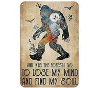 Tin Metal Sign Vintage Bigfoot Walked Into The Forest, I Lost My Mind and Find My Soul 12"x8"