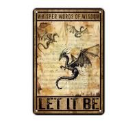 Tin Plaque Dragon Let It Be Whisper Words of Wisdom,Room Decor,Shop,Bar Pub,Metal Tin Signs,Garden S