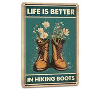 Tin Poster Metal Vintage Hiking Life Is Better In Hiking Boots,Wall Art Decor,Bar Pub,Garden,Tin Plaque,Kitchen S