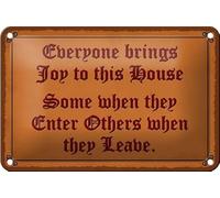 Tin Sign 18 x 12 cm Everyone brings Joy to this House. Some when they Enter others when they Leave - DekoNo7