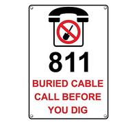 Tin Sign 811 Buried Cable Call Before You Dig Sign 8 X 12 Inch