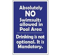 Tin Sign Absolutely No Swimsuits Allowed In Pool Area 12" X 8"