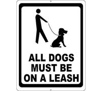 Tin Sign All Dogs Must Be On A Leash Sign Metal Help Keep Pets Under Control In The Community 8 X 12 Inch